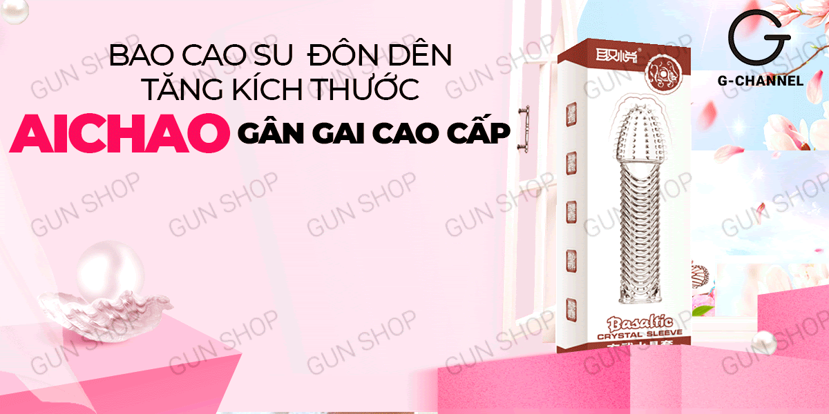 So sánh Bao cao su đôn dên tăng kích thước Aichao - Gân gai tốt nhất So sánh Bao cao su đôn dên tăng kích thước Aichao - Gân gai tốt nhất