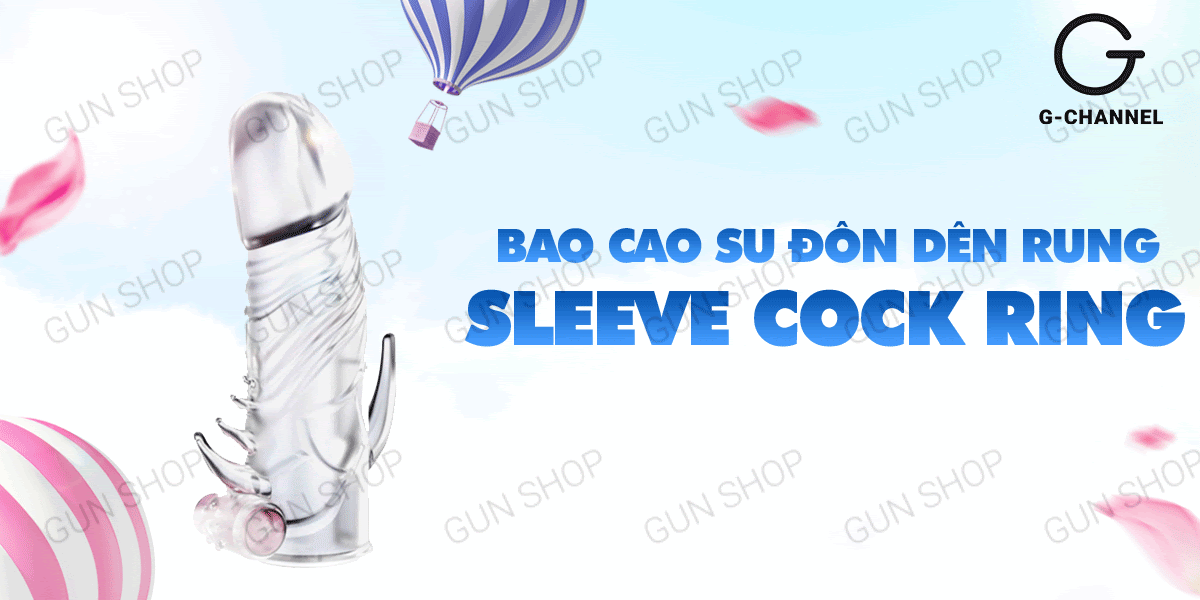 Shop bán Bao cao su đôn dên rung Sleeve Cock Ring tốt nhất Shop bán Bao cao su đôn dên rung Sleeve Cock Ring tốt nhất
